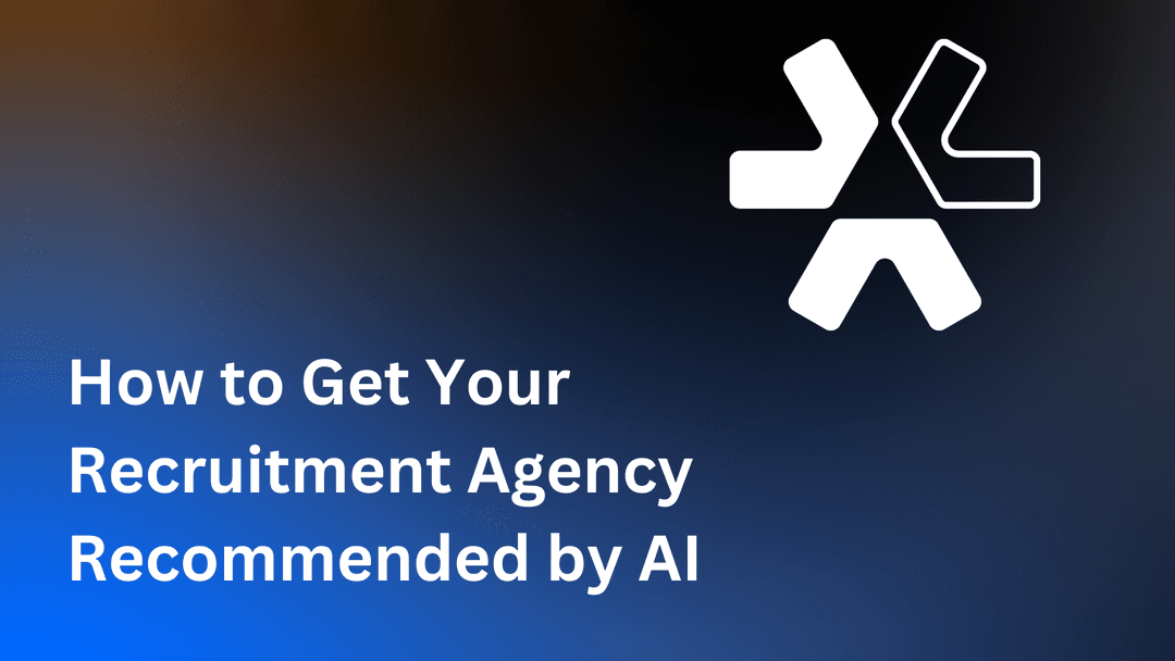 How to Get Your Recruitment Agency Recommended by ChatGPT and AI Search in 2025